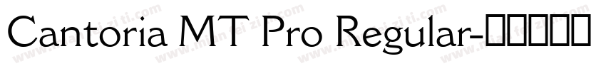 Cantoria MT Pro Regular字体转换